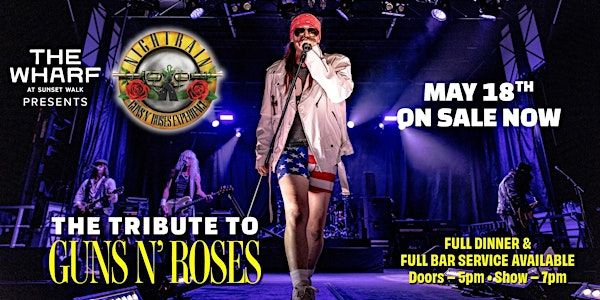 "Nightrain" The Tribute to "Guns N Roses" Live at The Wharf - May 18th | 3274 Margaritaville Blvd