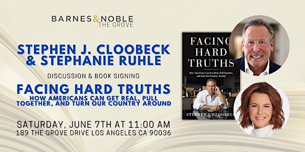 Stephen J. Cloobeck & Stephanie Ruhle discuss FACING HARD TRUTHS | Barnes & Noble The Grove