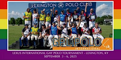2025 Lexus International Gay Polo Tournament - Lexington, KY | Kentucky Horse Park