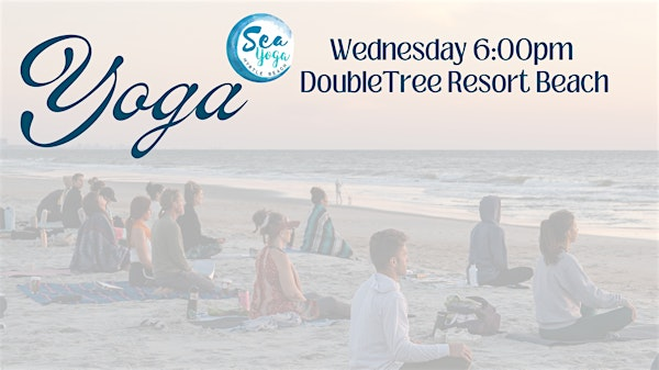 Wednesday Yoga on the Beach | DoubleTree Resort by Hilton Myrtle Beach Oceanfront