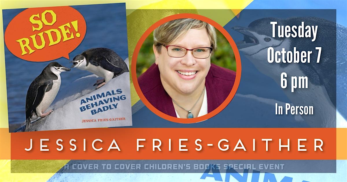 Book Launch with Author Jessica Fries-Gaither | Cover to Cover Children's Books