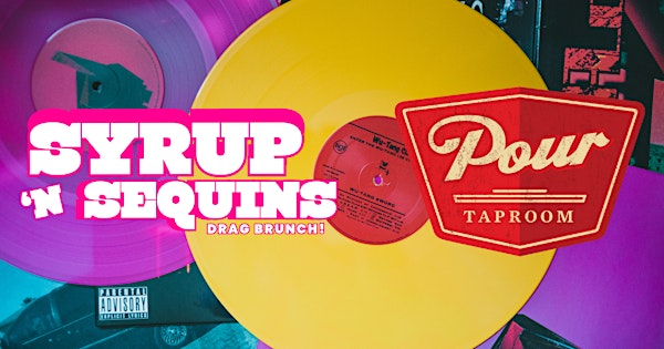 Syrup 'N Sequins Drag Brunch THROWBACK EDITION! | Pour Taproom: Knoxville