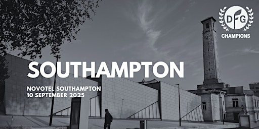 DFG Champions Roadshow 2025: Southampton | Novotel Southampton