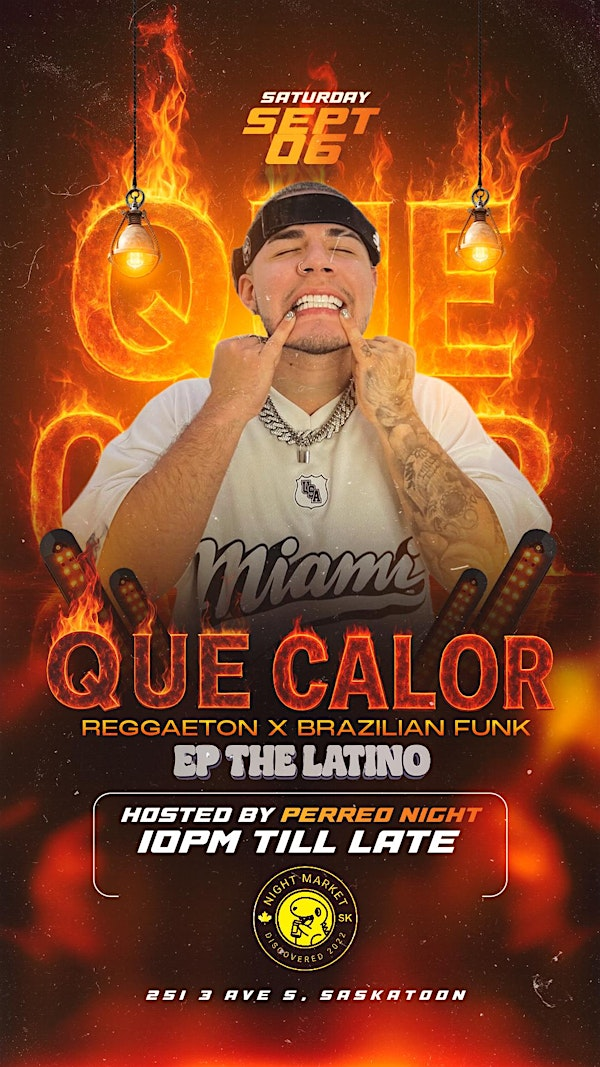 QUE CALOR | Night Market YXE