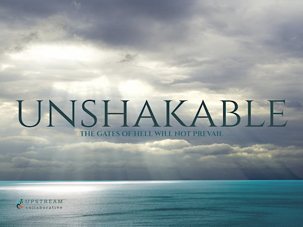 UNSHAKABLE: Upstream Collaborative 2026 National Conference | Embassy ...