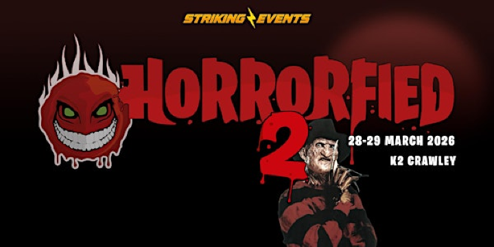 Horrorfied 2 - The UK's Ultimate Event for Fans of Horror | K2 Crawley