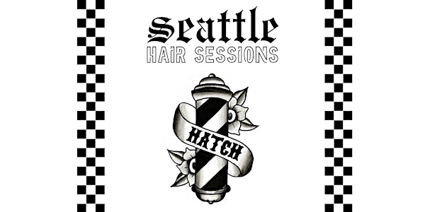 Seattle Hair Sessions Hosted By HATCH | 4527 Rainier Ave S