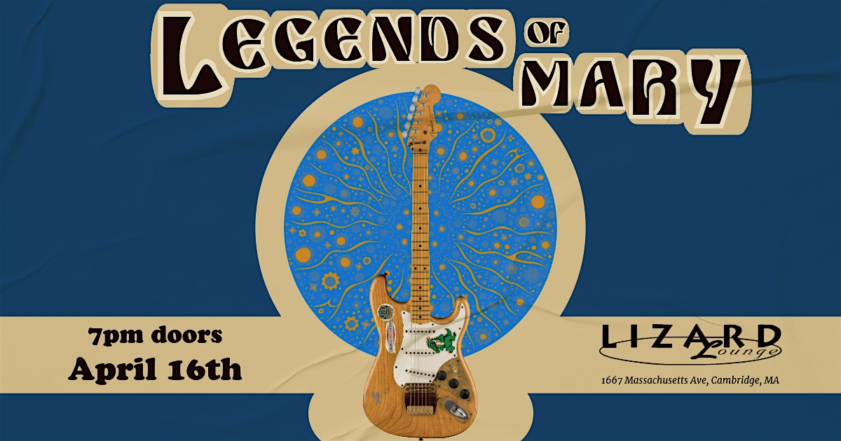Legends of Mary Live at the Lizard Lounge | Lizard Lounge