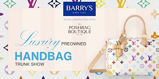 Luxury Preowned Handbag Trunk Show | Barry's Jewellers