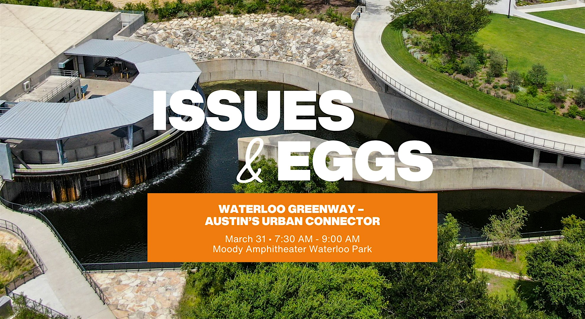 Issues & Eggs: Waterloo Greenway - Austin's Urban Connector | Waterloo Greenway