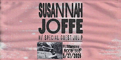Susannah Joffe, julip | Elsewhere - The Rooftop