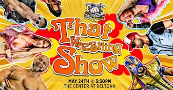 Pro Wrestling Action: THAT WRESTLING SHOW | The Center At Deltona