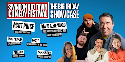 Swindon Old Town Comedy Festival BIG Friday Showcase! | Christ Church Community Centre
