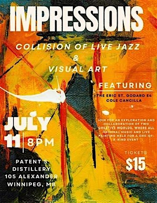 IMPRESSIONS: Collision of Live Jazz & Visual Art | Patent 5 Distillery and Tasting Room (Retail hours are pickup hour)