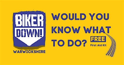 BIKER DOWN Warwickshire - FREE COURSE | Leamington Spa Fire Station