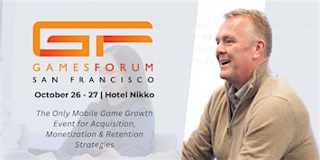 Gamesforum  San Francisco 2026 | Hotel Nikko San Francisco