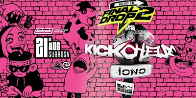 Road To Final Drop w/ KICKCHEEZE @ Sub Rosa | Sub Rosa