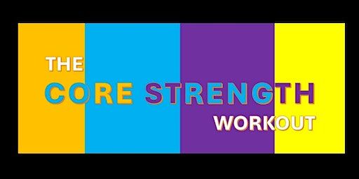 Core Strength Workout (Saturday) | Mary Stevens Park - Activity Centre
