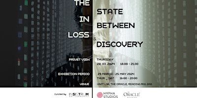Private View - The State In Between: Loss and Discovery | Hypha Reading Oracle