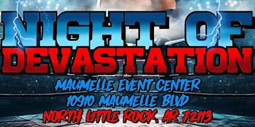 Night of Devastation Fights | Maumelle Event Center