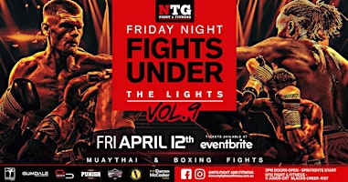 NTG Friday Night Fights Under The Lights: VOL 9 | NTG Fight & Fitness