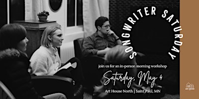 Songwriter Saturday at Art House North | Art House North