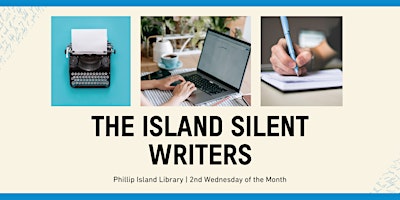 The Island Silent Writers @ Phillip Island Library | Phillip Island Library - Myli - My Community Library