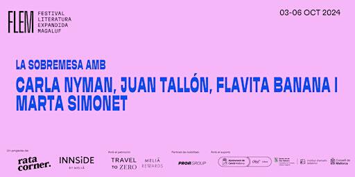 La Sobremesa amb Marta Simonet, Carla Nyman, Juan Tallón i Flavita Banana. | INNSÍDE by Meliá Calviá Beach