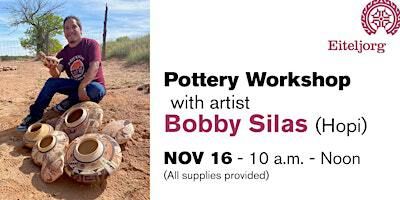 Pottery Workshop with Artist in Residence Bobby Silas | Eiteljorg Museum