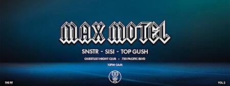 The Pit Vol. 2 - Max Motel | 750 Pacific Blvd