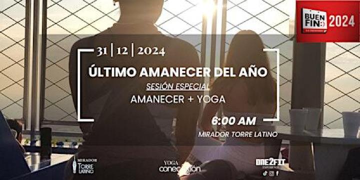 Preventa "BUEN FIN" Último amanecer del año en la CDMX, desde Torre Latino | Mirador Torre Latinoamericana