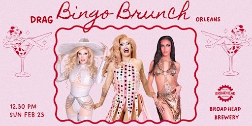 Drag Bingo BRUNCH at Broadhead Brewery Orleans! | Broadhead Brewing Company