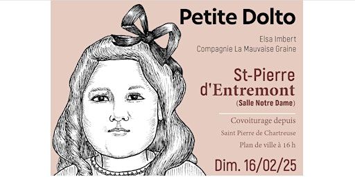 Spectacle MC2 - Petite Dolto | salle notre dame