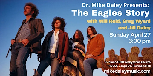 Dr. Mike Daley Presents: The Eagles Story - Richmond Hill | Richmond Hill Presbyterian Church