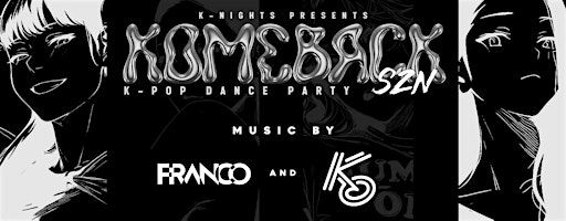 03.08 - K-Nights presents KOMEBACK SZN - K-Pop Dance Party | Bar Dem