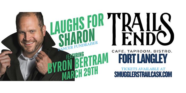 Laughs For Sharon | Trails End (Smugglers Trail Fort Langley)