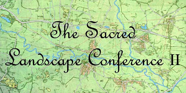 The Sacred Landscape Conference II | Tutbury old school house