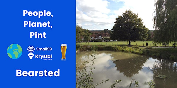Bearsted - Small99's People, Planet, Pint™: Sustainability Meetup | The Yeoman