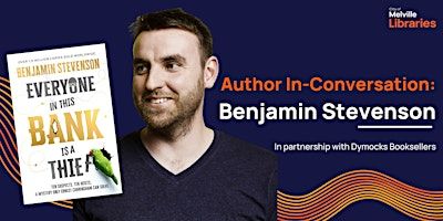 Author In-Conversation: Benjamin Stevenson | AH Bracks Library + Creative Space