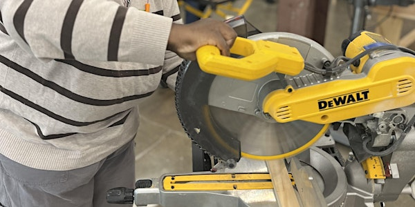 Power Tool Skills with Dani Fraley: Miter, Circular, & Jig Saw Skills | Cincinnati Toolbank Training Center