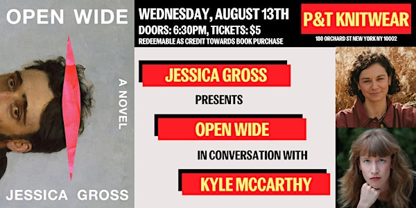 Jessica Gross presents Open Wide, featuring Kyle McCarthy | P&T Knitwear Books & Podcasts