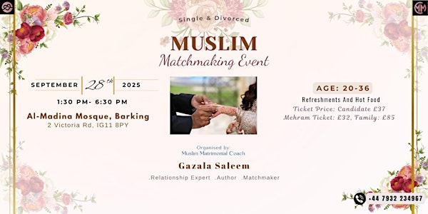Muslims Matchmaking/Marriage Event | Al Madina Mosque Barking