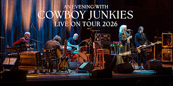 Cowboy Junkies Live On Tour 2026 | The Empire Theatre