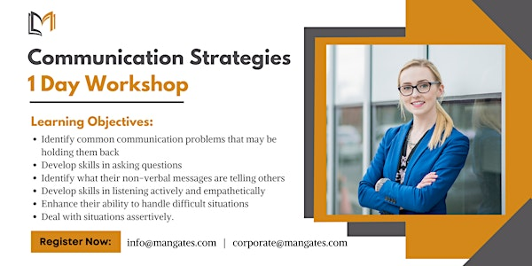 Communication Strategies 1 Day Training in Winnipeg | For venue details  reach us at: info@mangates.com