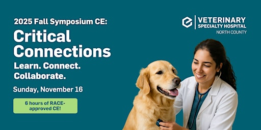 VSH-North County 2025 Veterinary Symposium: Critical Connections | TERI Campus of Life
