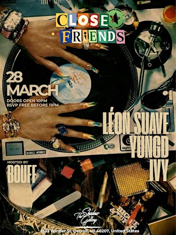 CLOSE FRIENDS - DETROIT EDITION | The Shadow Gallery Detroit