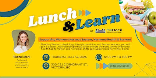 Lunch & Learn: Supporting Women’s Nervous System, Hormone Health & Burnout | theDock - Centre for Social Impact