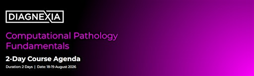 The Diagnexia Computational Pathology Course 2026 | The Queen's College