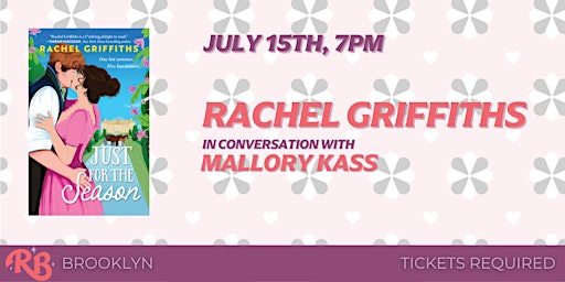 Rachel Griffiths Brooklyn Event for Just for the Season | The Ripped Bodice