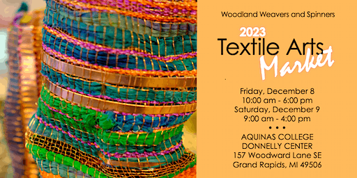 2023 Textile Arts Market | Aquinas College DONNELLY Center